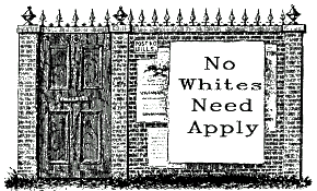 no whites need apply
