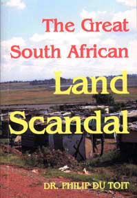 The Great South African Land Scandal, by Dr. Philip du Toit