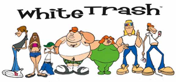 white trash