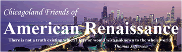 Chicagoland Friends of American Renaissance