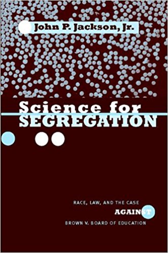 Science for Segregation by John Jackson