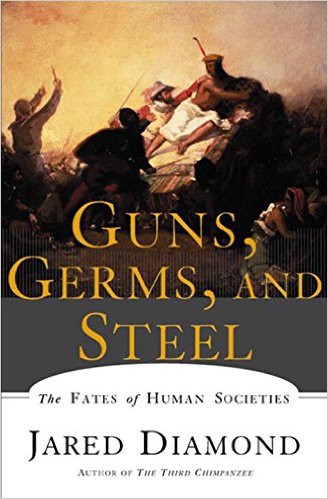 Guns Germs and Steel by Jared Diamond