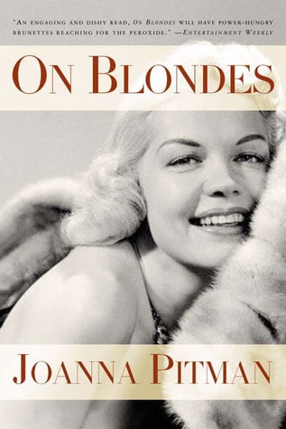 On Blondes by Joanna Pitman