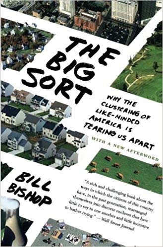The Big Sort by Bill Bishop