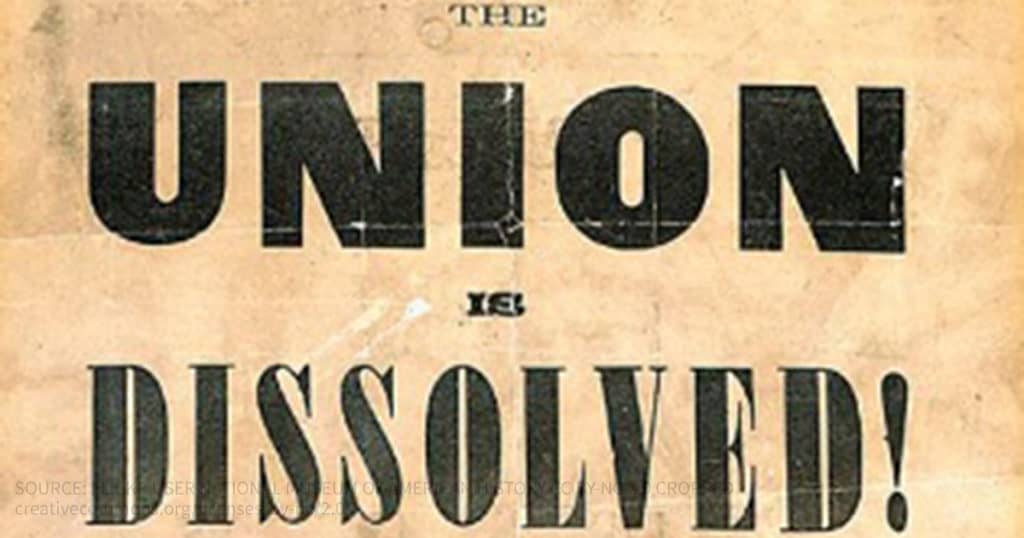 Union is Dissolved!