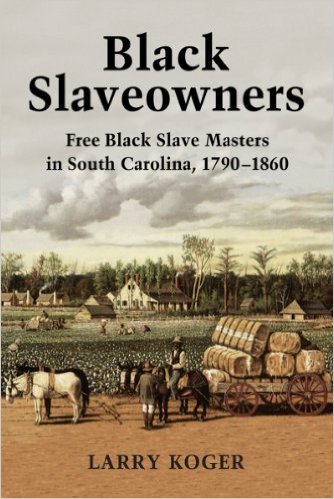 Black Slaveowners by Larry Koger