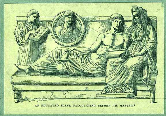 A slave doing calculations for his Roman master.
