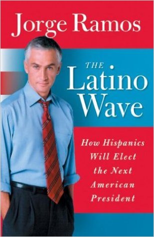 The Latino Wave by Jorge Ramos