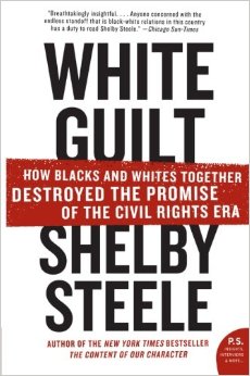 White Guilt by Shelby Steele