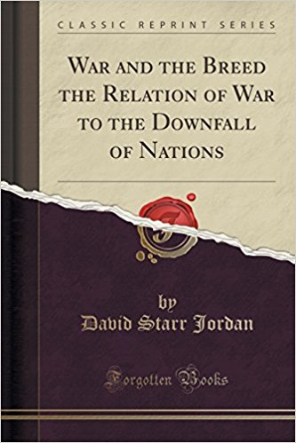 War and the Breed by David Starr Jordan