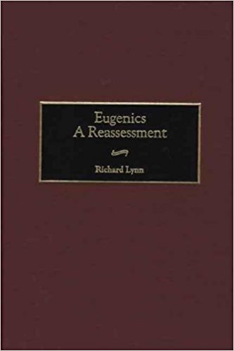 Eugenics A Reassessment by Richard Lynn