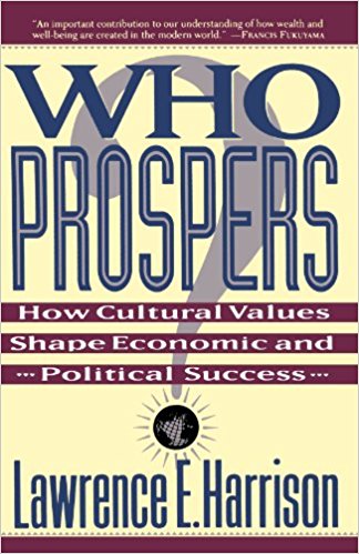 Who Prospers by Lawrence Harrison