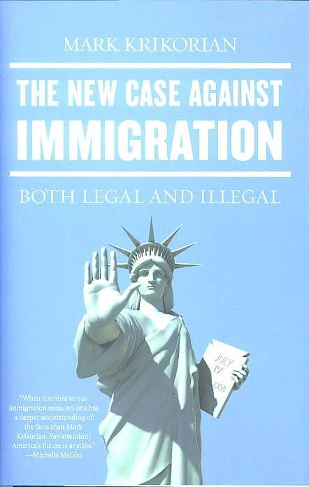 The New Case Against Immigration by Mark Krikorian
