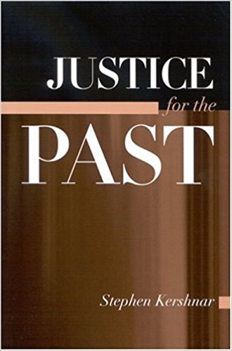 Stephen Kershnar, Justice for the Past