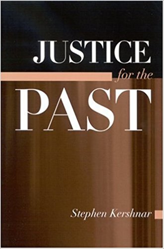 Stephen Kershnar, Justice for the Past