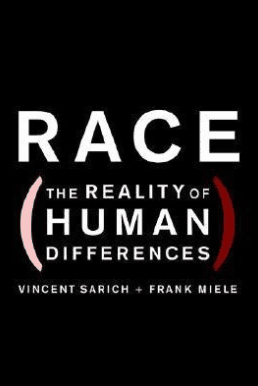 Vincent Sarich and Frank Miele, Race The Reality of Human Differences