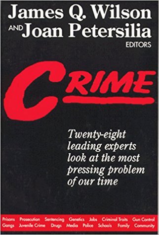 Crime, by James Q. Wilson & Joan Petersilia