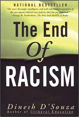The End of Racism- Principles for a Multiracial Society, Dinesh D'Souza