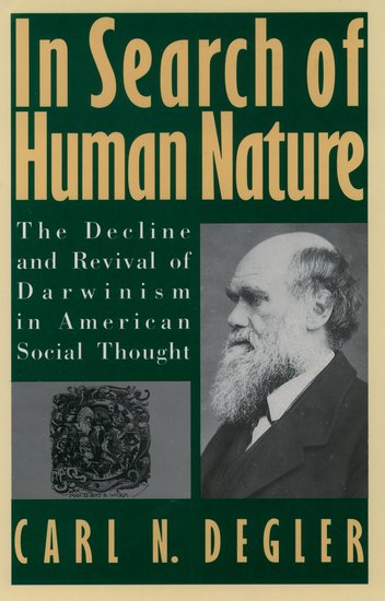 In Search of Human Nature, by Professor Carl Degler