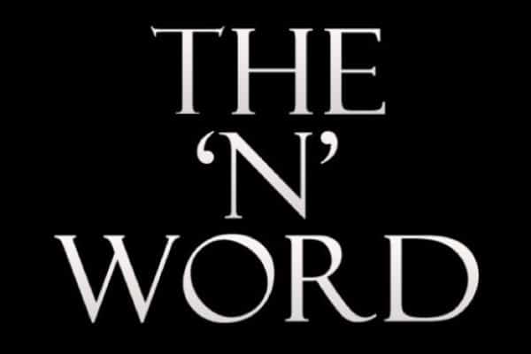 The 'N' Word