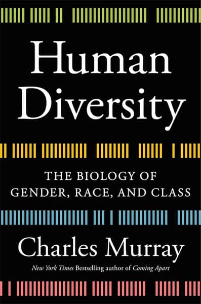 Human Diversity The Biology of Gender Race and Class by Charles Murray