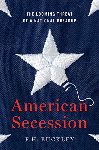 American Secession by F.H. Buckley 