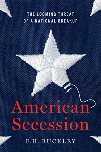 American Secession by F.H. Buckley 